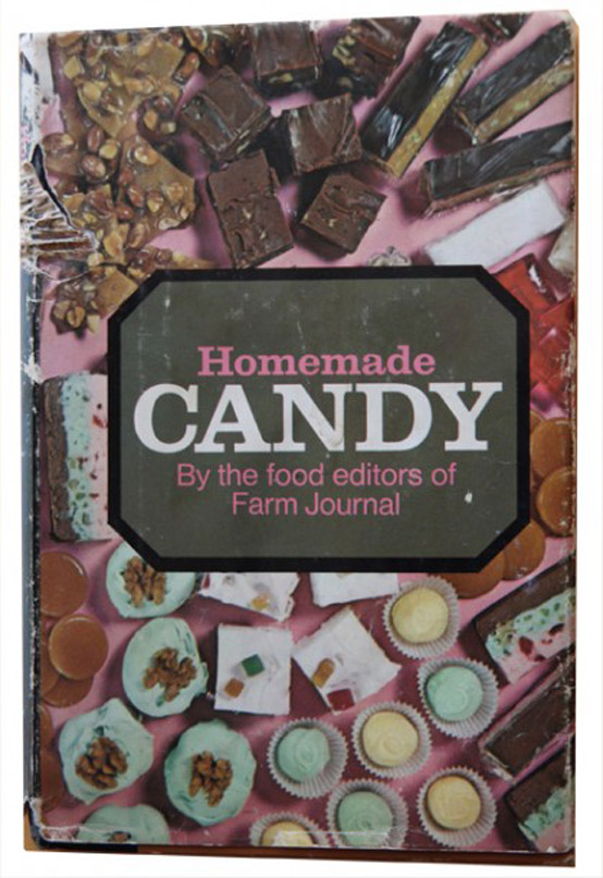 homemade candy by the editors of farm journal