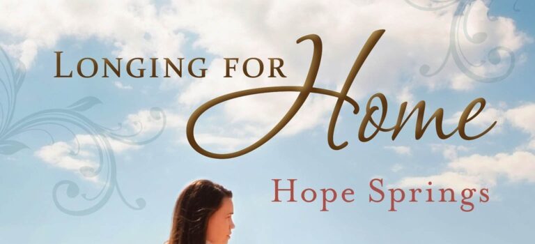 Longing for Home Volume II Continues the Hope Springs Saga