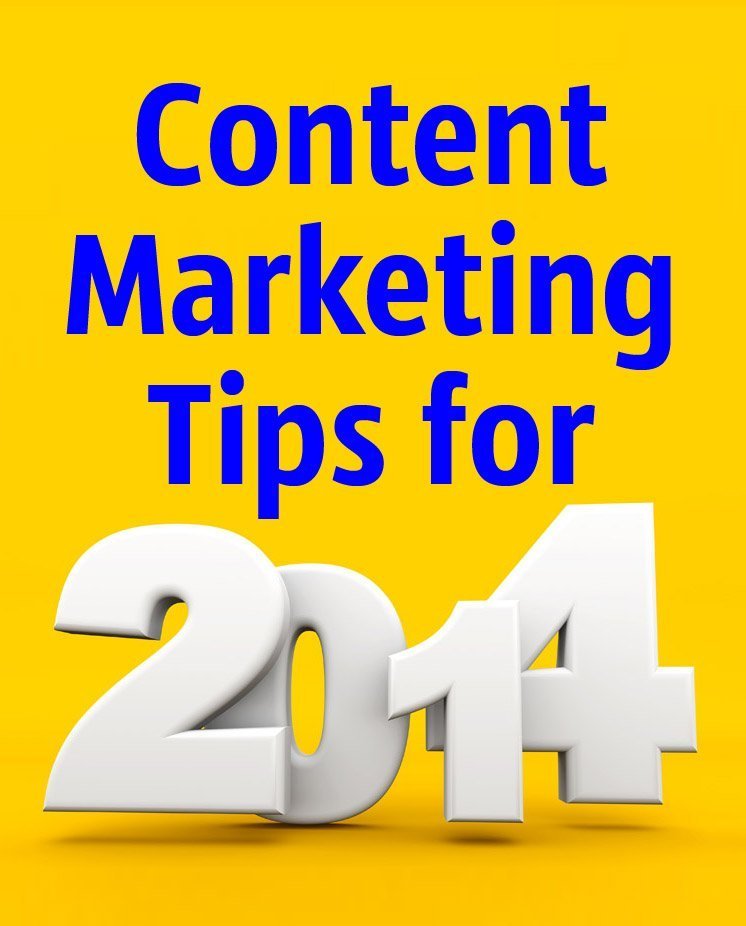 Content Marketing Tips for 2014