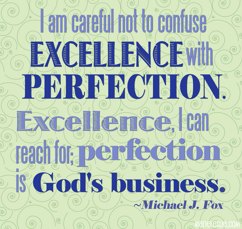 Perfect god. Quotes about perfection. Perfectionist quotes.