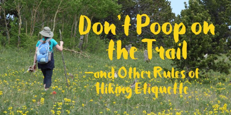 Don’t Poop on the Trail—and Other Rules of Hiking Etiquette