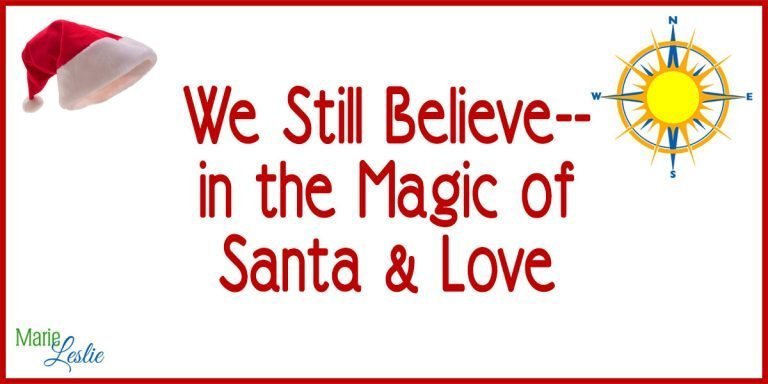 We Still Believe– in the Magic of Santa & Love