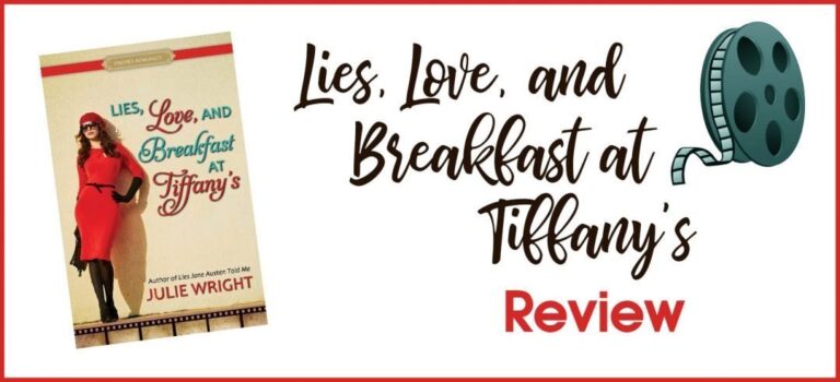 “Lies, Love, and Breakfast at Tiffany’s” #Review