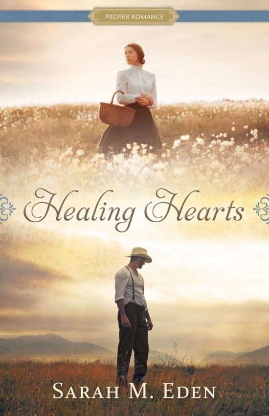 Healing Hearts by Sarah M. Eden