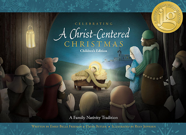 Celebrating a Christ-centered Christmas: Children's Edition 