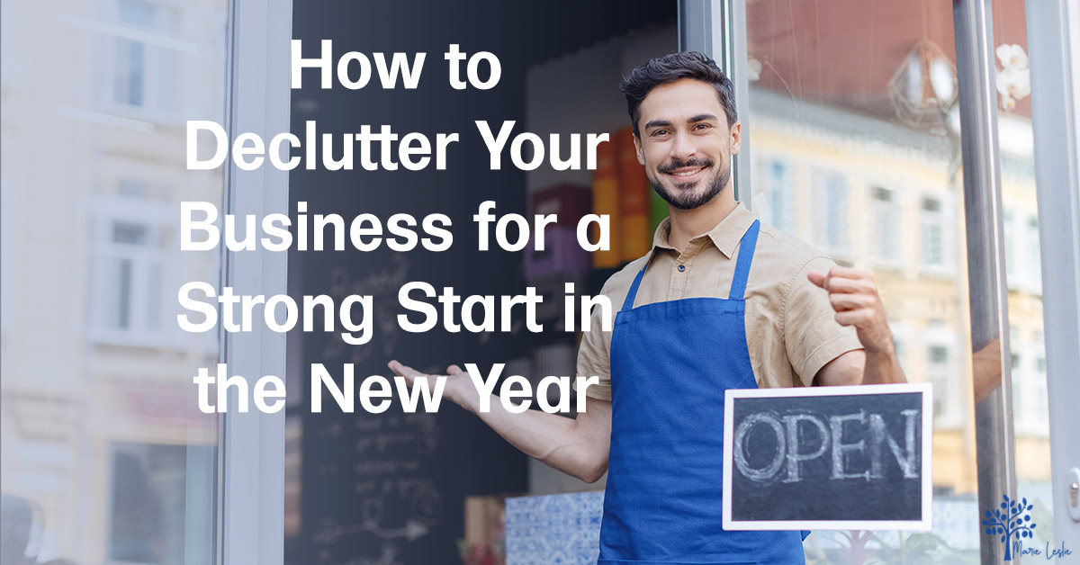 How to Declutter Your Business for a Strong Start in the New Year