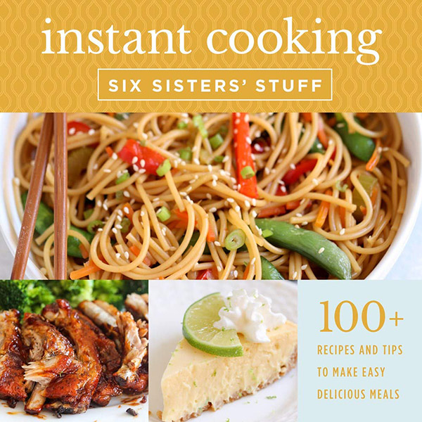 Instant Cooking with Six Sisters’ Stuff  #review