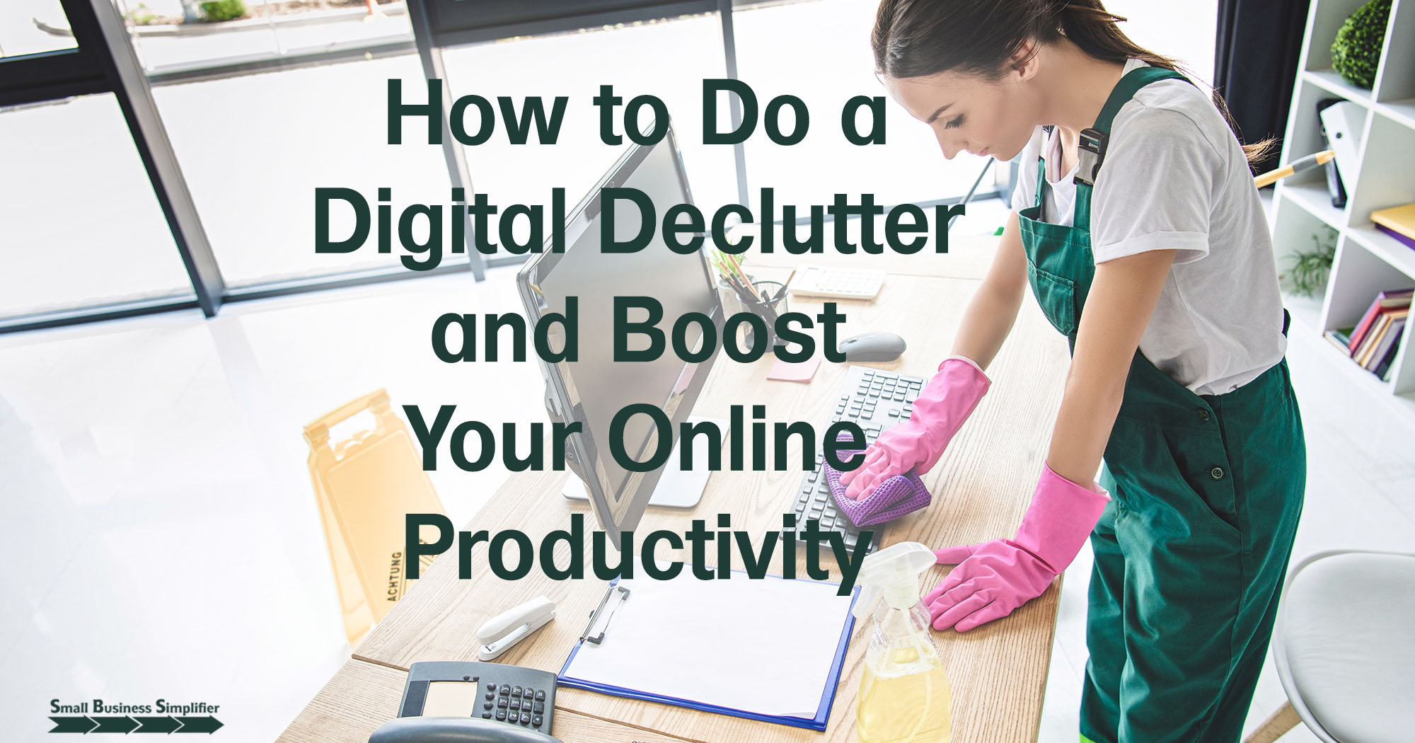 How to Do a Digital Declutter and Boost Your Online Productivity