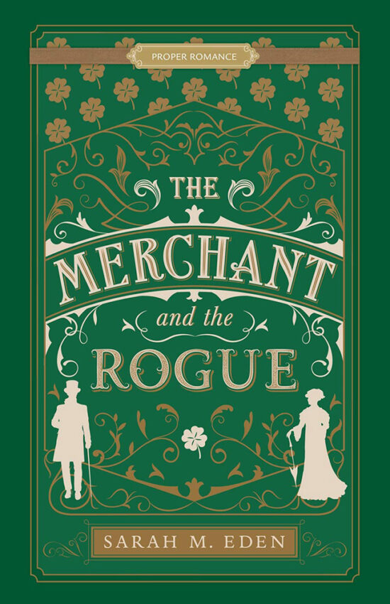 The Merchant and the Rogue by Sarah M. Eden