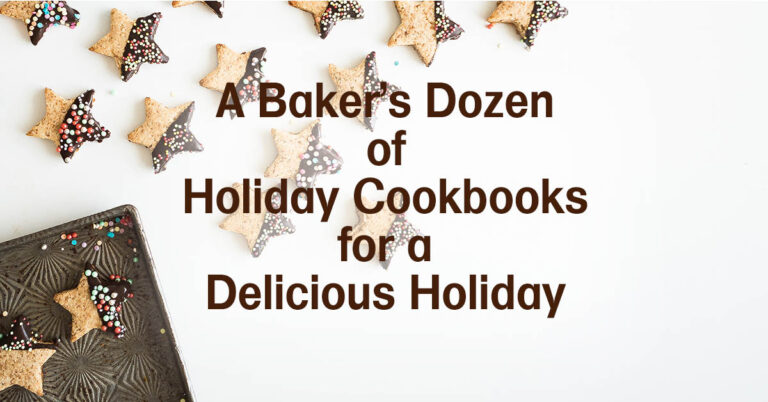 A Baker’s Dozen of Holiday Cookbooks for a Delicious Holiday