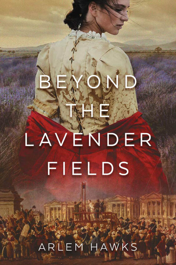 beyond the lavender fields by arlem hawks
