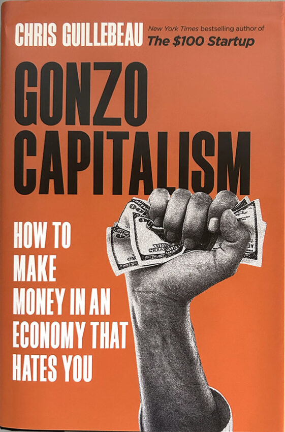 Gonzo Capitalism by Chris Guillebeau cover