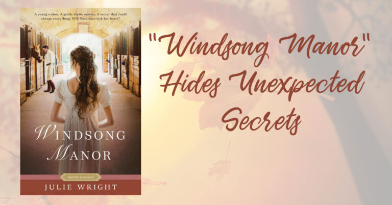 “Windsong Manor” Hides Unexpected Secrets